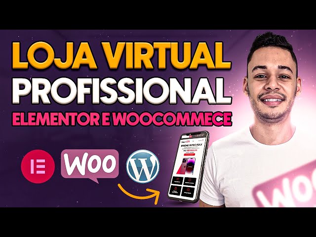 Como Criar Loja Virtual Profissional Com Wordpress Elementor E Woocommerce Passo A Passo 2023 9885